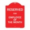 Signmission Reserved For Employee Of The Month Heavy-Gauge Aluminum Architectural Sign, 24" x 18", RW-1824-9770 A-DES-RW-1824-9770 - alternate 1
